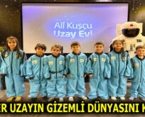 ALİ KUŞÇU UZAY EVİ MİNİKLERİ MİSAFİR ETTİ