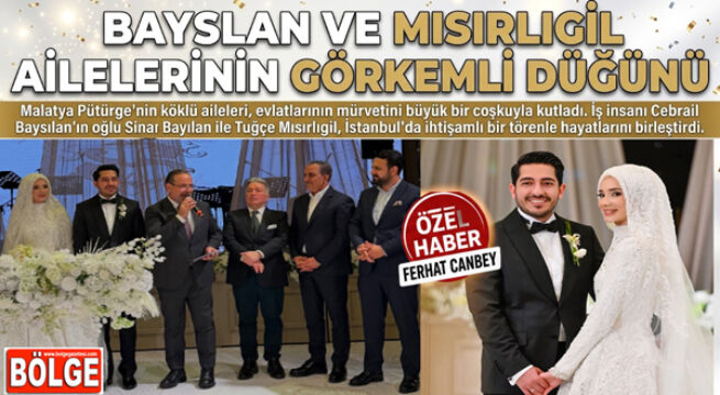 BAYSILAN VE MISIRLIGİL AİLELERİNİN MUTLU GÜNÜ
