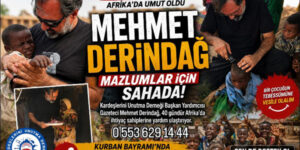 AFRİKA’DA UMUT OLAN TÜRK GAZETECİ