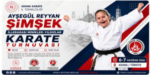 Adana’da Ayşegül Reyyan Şimşek Adına Karate Turnuvası Düzenlenecek