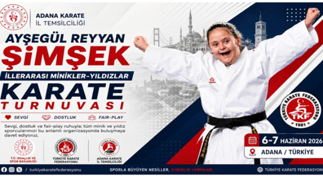 Adana’da Ayşegül Reyyan Şimşek Adına Karate Turnuvası Düzenlenecek