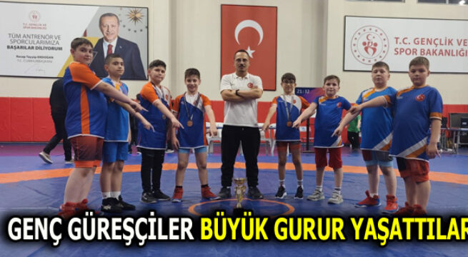 GÜREŞÇİLER BÜYÜK GURUR YAŞATTILAR