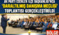 AK PARTİ ESENLER İLÇE BAŞKANLIĞI’NCA ”DARALTILMIŞ DANIŞMA MECLİSİ” TOPLANTISI GERÇEKLEŞTİRİLDİ