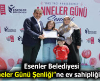ESENLER’DE ”ANNELER GÜNÜ ŞENLİĞİ” DÜZENLENDİ