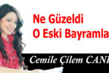 Ne güzeldi o eski bayramlar…