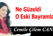 Ne güzeldi o eski bayramlar… Zaman hızla, su gibi akıp