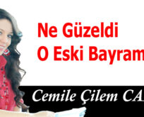 Ne güzeldi o eski bayramlar…