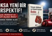 Boksa Yeni Bir Perspektif: “Sosyal, Kültürel ve Felsefi Açıdan Boks”