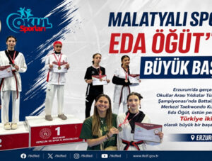 Malatyalı Sporcu Eda Öğüt’ten Büyük Başarı!