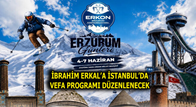 İBRAHİM ERKAL’A İSTANBUL’DA VEFA PROGRAMI