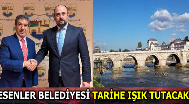 ESENLER BELEDİYESİ TARİHE IŞIK TUTACAK
