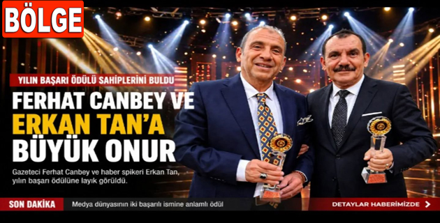 GAZETECİ FERHAT CANBEY’E YILIN BAŞARI ÖDÜLÜ VERİLDİ