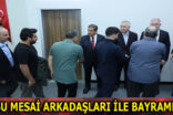 GÖKSU MESAİ ARKADAŞLARI İLE BAYRAMLAŞTI