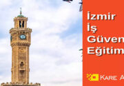 Kare Akademi İş Güvenliği Kursu İzmir ile İş Sağlığı ve
