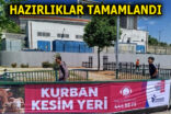 ESENLER’DE KURBAN BAYRAMI HAZIRLIKLARI TAMAMLANDI