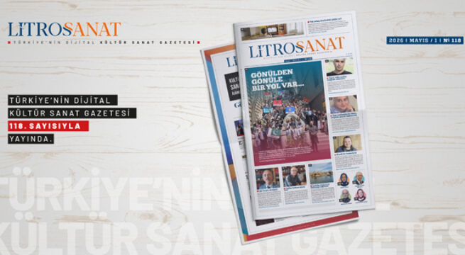 LİTROS SANAT 118. SAYISI YAYINDA!