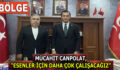 MÜCAHİT CANPOLAT, “ESENLER İÇİN DAHA ÇOK ÇALIŞACAĞIZ”
