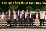 MİAD HEYETİNDEN ÖZBEKİSTAN ANDİCAN’A İŞ GEZİSİ