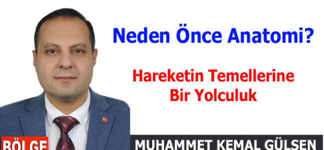Neden Önce Anatomi? Hareketin Temellerine Bir Yolculuk