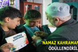 ‘NAMAZ KAHRAMANLARI’ ÖDÜLLERİNE KAVUŞTU