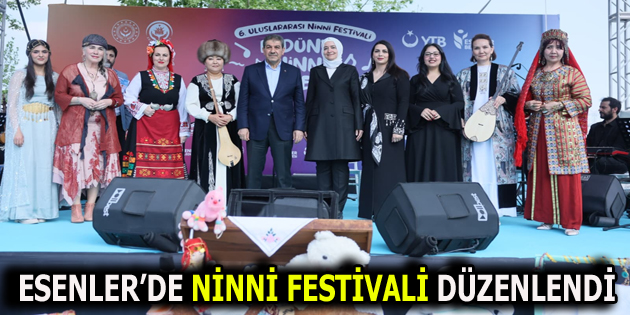 ESENLER’DE ”ULUSLARARASI NİNNİ FESTİVALİ” DÜZENLENDİ