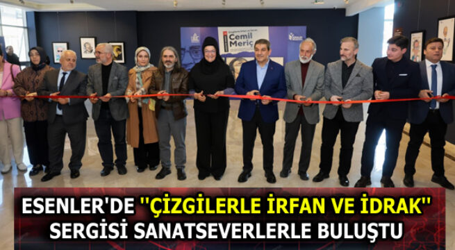 ESENLER’DE ”ÇİZGİLERLE İRFAN VE İDRAK” SERGİSİ SANATSEVERLERLE BULUŞTU
