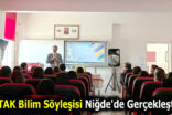 TÜBİTAK Bilim Söyleşisi Niğde’de Gerçekleştirildi