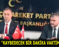 YILMAZ, ”KAYBEDECEK BİR DAKİKA VAKTİMİZ YOK”