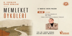 6. ESENLER ÖYKÜ GÜNLERİ’NDE ‘ONUR ÖDÜLÜ’ SAHİBİNİ BULUYOR