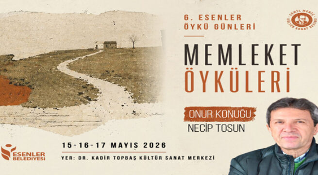 6. ESENLER ÖYKÜ GÜNLERİ BAŞLIYOR!