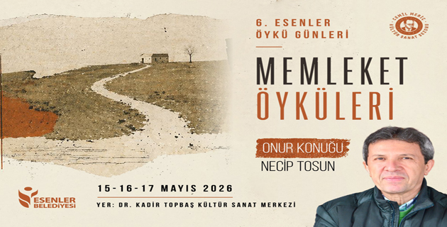 6. ESENLER ÖYKÜ GÜNLERİ BAŞLIYOR!