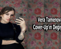Deri Üzerinde İkinci Bir Başlangıç: Vera Tamenova ve Cover-Up’ın Değişen Dili