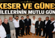 GÜNEŞ AİLESİNİN MUTLU GÜNÜ Eşber Fuat Güneş ile Tuğba Keser