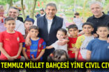 ESENLER 15 TEMMUZ MİLLET BAHÇESİ’NE YOĞUN İLGİ