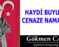 HAYDİ BUYURUN CENAZE NAMAZINA