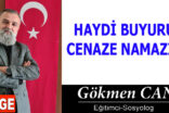 HAYDİ BUYURUN CENAZE NAMAZINA