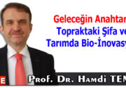 Geleceğin Anahtarı: Topraktaki Şifa ve Tarımda Bio-İnovasyon Değerli okurlarım, Bu