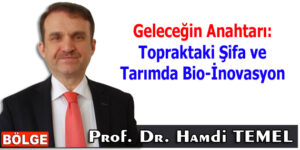 Geleceğin Anahtarı: Topraktaki Şifa ve Tarımda Bio-İnovasyon