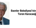 Esenler’in Mikrofon konuğu Toron Karacaoğlu’ydu