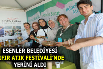 ESENLER BELEDİYESİ SIFIR ATIK FESTİVALİ’NDE YERİNİ ALDI