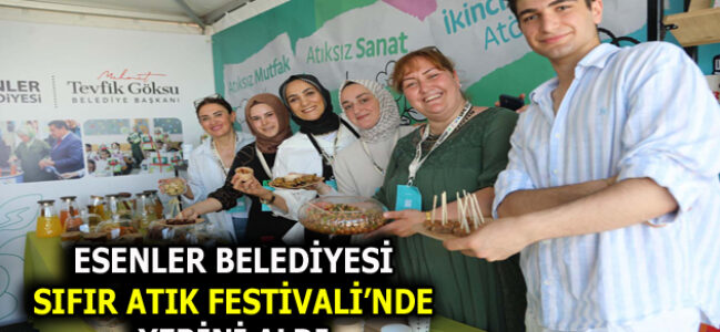 ESENLER BELEDİYESİ SIFIR ATIK FESTİVALİ’NDE YERİNİ ALDI
