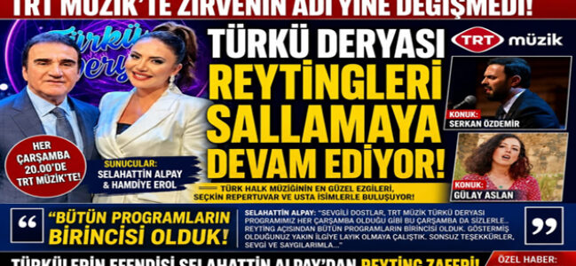 TRT MÜZİK’İN REYTİNG ŞAMPİYONU “TÜRKÜ DERYASI” ZİRVEDEKİ YERİNİ KORUYOR