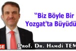 Biz Böyle Bir Yozgat’ta Büyüdük
