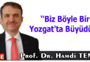 Biz Böyle Bir Yozgat’ta Büyüdük Bugün sanki başka bir duygusallık