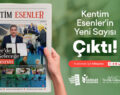 ”KENTİM ESENLER” 94. MAYIS SAYISI ÇIKTI!