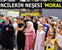 MORAL TİMİ KEYİFLİ ANLAR YAŞATMAYA DEVAM EDİYOR