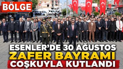 Esenler’de 30 Ağustos Zafer Bayramı’nın 104. yıl dönümü düzenlenen törenle