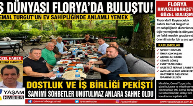 TİRYANDAFİL KUYUMCULUK CEMAL TURGUT’UN EV SAHİPLİĞİNDE FLORYA’DA ANLAMLI BULUŞMA