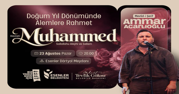 MEVLİD-İ ŞERİF SENFONİK EZGİLERLE ESENLER’DE YANKILANACAK