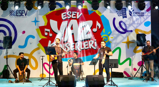 ESENLER’DE YAZ KONSERLERİ DOLU DOLU GEÇİYOR